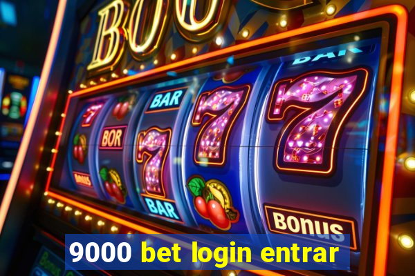 9000 bet login entrar